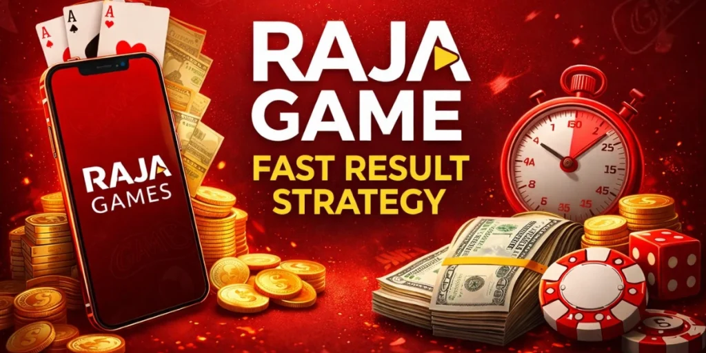 Raja Game Fast Result Strategy